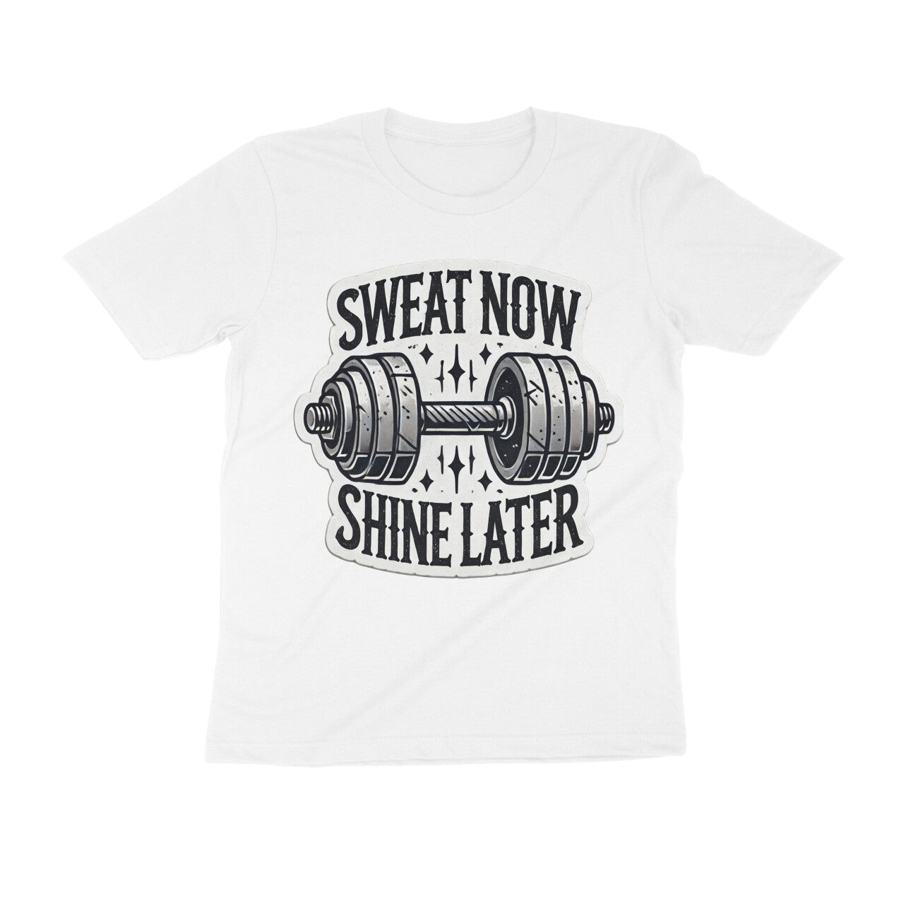 Round Neck T-Shirt Sweat Now Shine Later