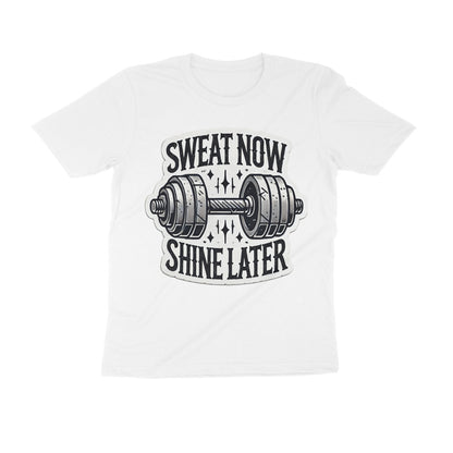 Round Neck T-Shirt Sweat Now Shine Later