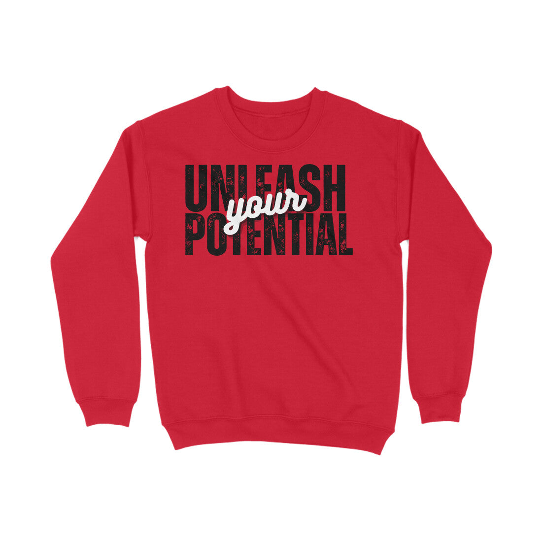 Sweatshirt Unleash your potential